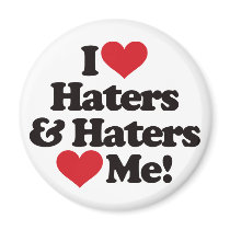 I Love Haters and Haters Love Me magnets