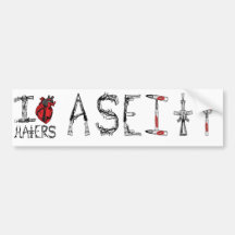 I love HATERS Bumper Stickers