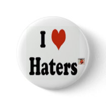"I Love Haters" Button