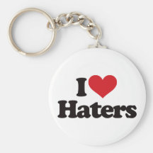 I Love Haters! Keychain