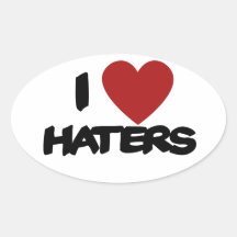 I Love Haters Oval Stickers