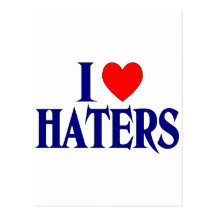 I Love Haters Post Card