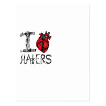 I love HATERS Post Cards