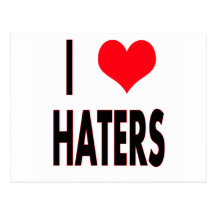 I Love Haters Postcard