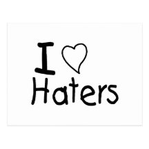 I Love Haters Postcards