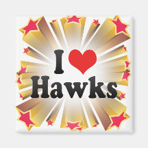 I Love Hawks Fridge Magnet