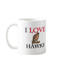 I Love Hawks mugs by tshirtshirts I Love Hawks mugs
