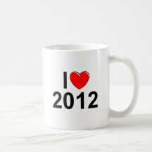I Love (Heart) 2012 Coffee Mugs
