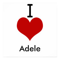 I Love (heart) Adele posters