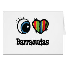 I Love (Heart) Barracudas Greeting Cards