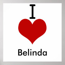 I Love (heart) Belinda Posters