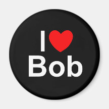I Love (Heart) Bob Magnet
