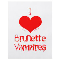 I Love (heart) Brunette Vampires flyers by Fangtastic I Love (heart) Brunette Vampires flyers