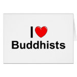 I Love (Heart) Buddhists Greeting Card