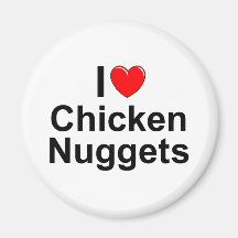 I Love (Heart) Chicken Nuggets Fridge Magnet