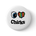 I Love (Heart) Chicks buttons by eyeheartanimals I Love (Heart) Chicks buttons