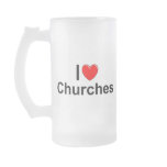 I Love (Heart) Churches mugs
