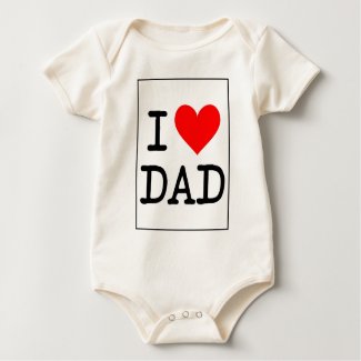 I Love (Heart) Dad Onesies shirt