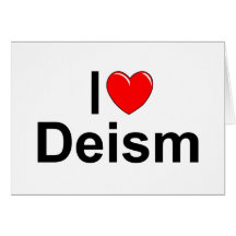 I Love (Heart) Deism Card