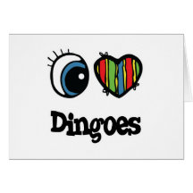 I Love (Heart) Dingoes Greeting Cards