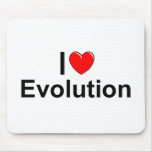 I Love (Heart) Evolution mousepads