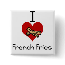 I love-heart french fries pinback buttons