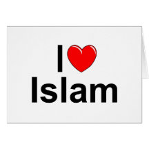 I Love (Heart) Islam Greeting Card
