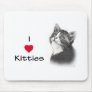 I Love (Heart) Kitties Mouse Pads