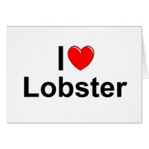I Love (Heart) Lobster Greeting Cards