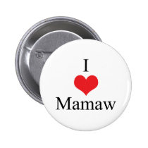 I Love (Heart) Mamaw Pinback Button