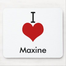 I Love (heart) Maxine Mousepad