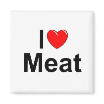I Love (Heart) Meat Refrigerator Magnet