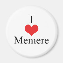 I Love (Heart) Memere Magnets