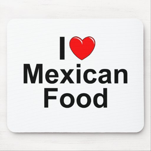 i-love-heart-mexican-food-mouse-pad-zazzle