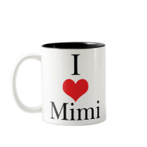 I Love (Heart) Mimi mugs