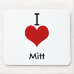 I Love (heart) Mitt Mousepad
