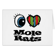 I Love (Heart) Mole Rats Cards