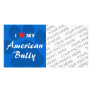 I Love (Heart) My American Bully Custom Photo Card