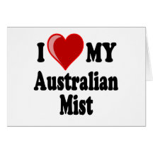 I Love (Heart) My Australian Mist Cat Greeting Cards