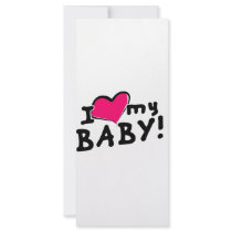 I love (heart) my baby! (boy or girl) rack cards by corebeammusic I love (heart) my baby! (boy or girl) rack cards