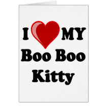 I Love (Heart) My Boo Boo Kitty Cat Cards