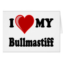 I Love (Heart) My Bullmastiff Dog Greeting Cards