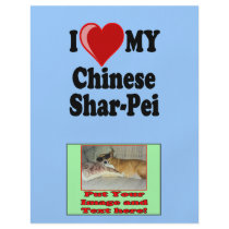 I Love (Heart) My Chinese Shar-Pei Dog flyers
