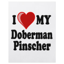 I Love (Heart) My Doberman Pinscher Dog flyers