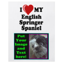 I Love (Heart) My English Springer Spaniel Dog flyers by CatnDog I Love (Heart) My English Springer Spaniel Dog flyers