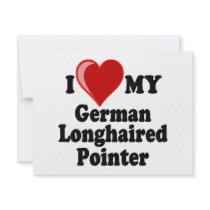 I Love (Heart) My German Longhaired Pointer Dog Invites