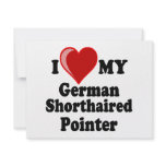 I Love (Heart) My German Shorthaired Pointer Dog Custom Invitations