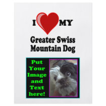 I Love (Heart) My Greater Swiss Mountain Dog Full Color Flyer