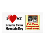 I Love (Heart) My Greater Swiss Mountain Dog Custom Photo Card