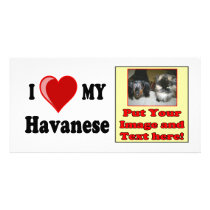 I Love (Heart) My Havanese Dog photo cards by CatnDog I Love (Heart) My Havanese Dog photo cards